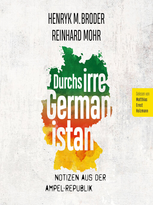 Title details for Durchs irre Germanistan by Henryk M. Broder - Available
